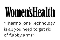 Women's Health Magazine: ThermoTone Technology is all you need to get rid of flabby arms